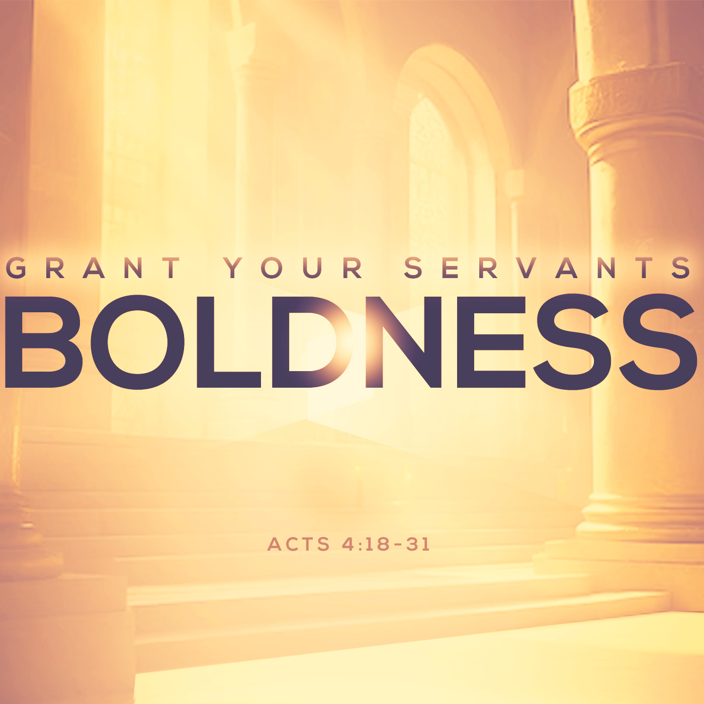 Grant Your Servants Boldness - Transition Sermons episode artwork