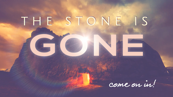 The Stone is Gone, Come on In!