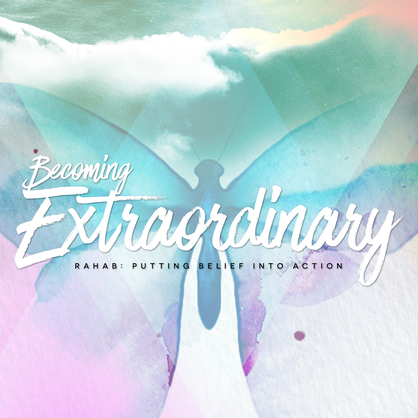 Becoming Extraordinary: Rahab - Transition Sermons episode artwork