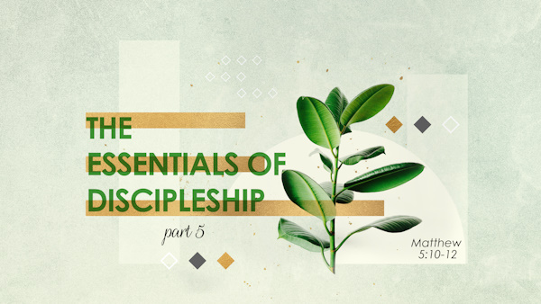 The Essentials of Discipleship