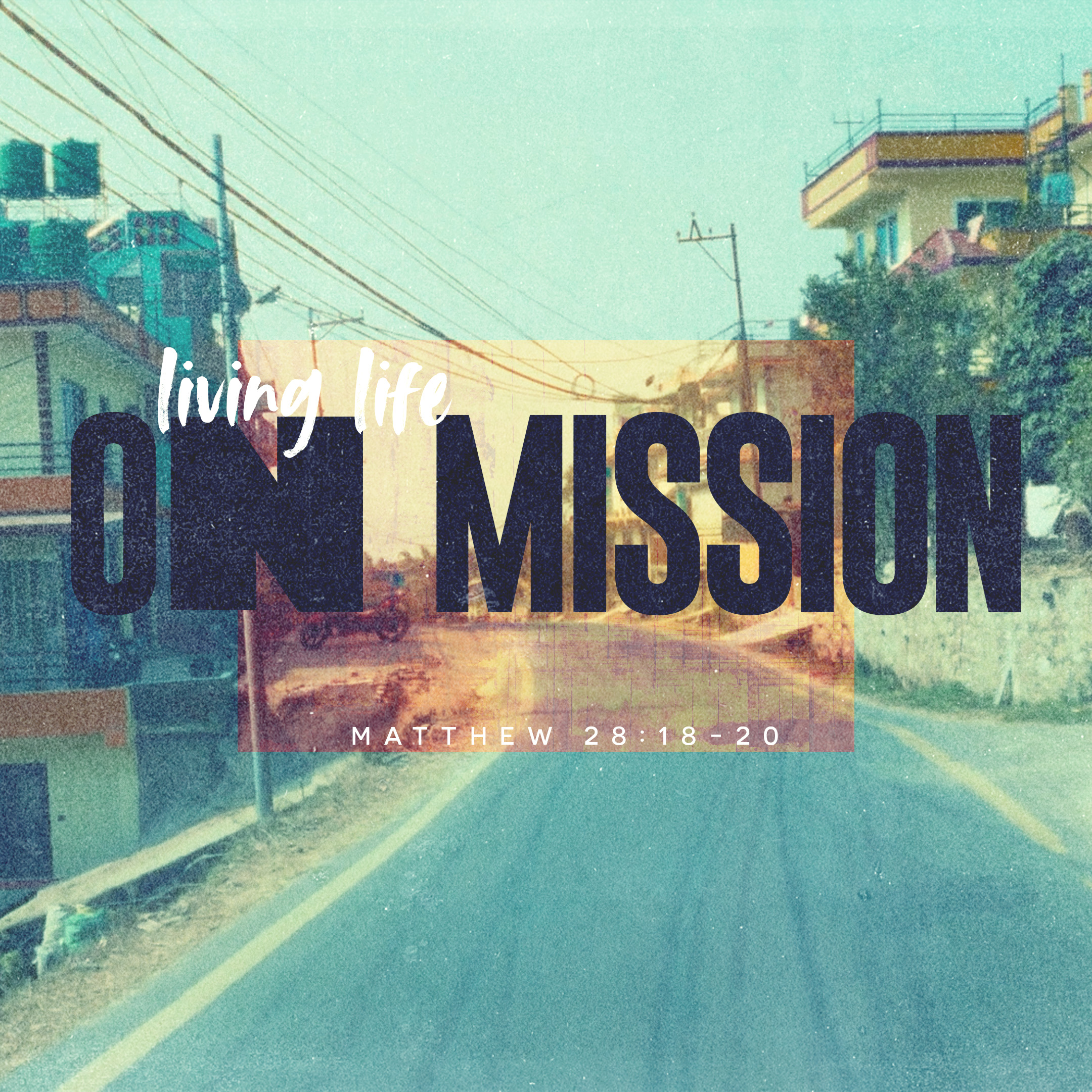 Living Life on Mission - Transition Sermons episode artwork