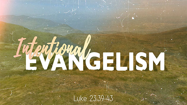 Intentional Evangelism