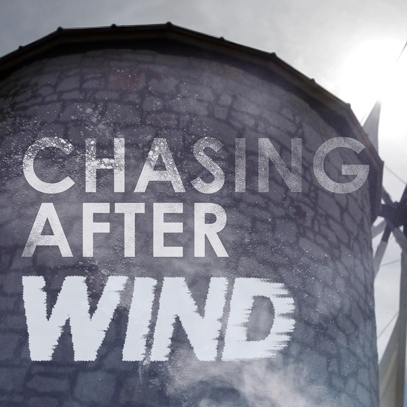 Chasing after Wind - Transition Sermons episode artwork
