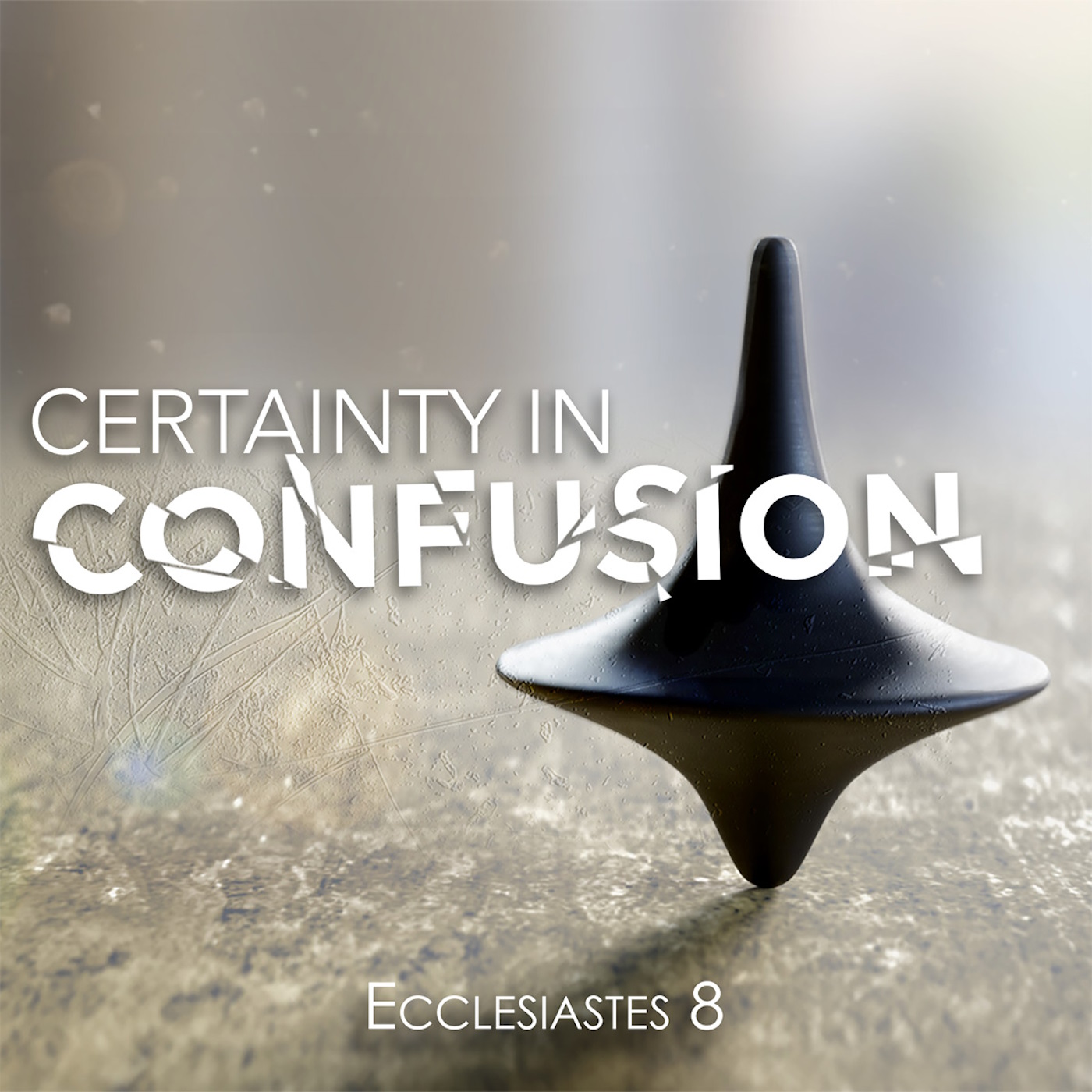 Certainty in Confusion - Transition Sermons episode artwork