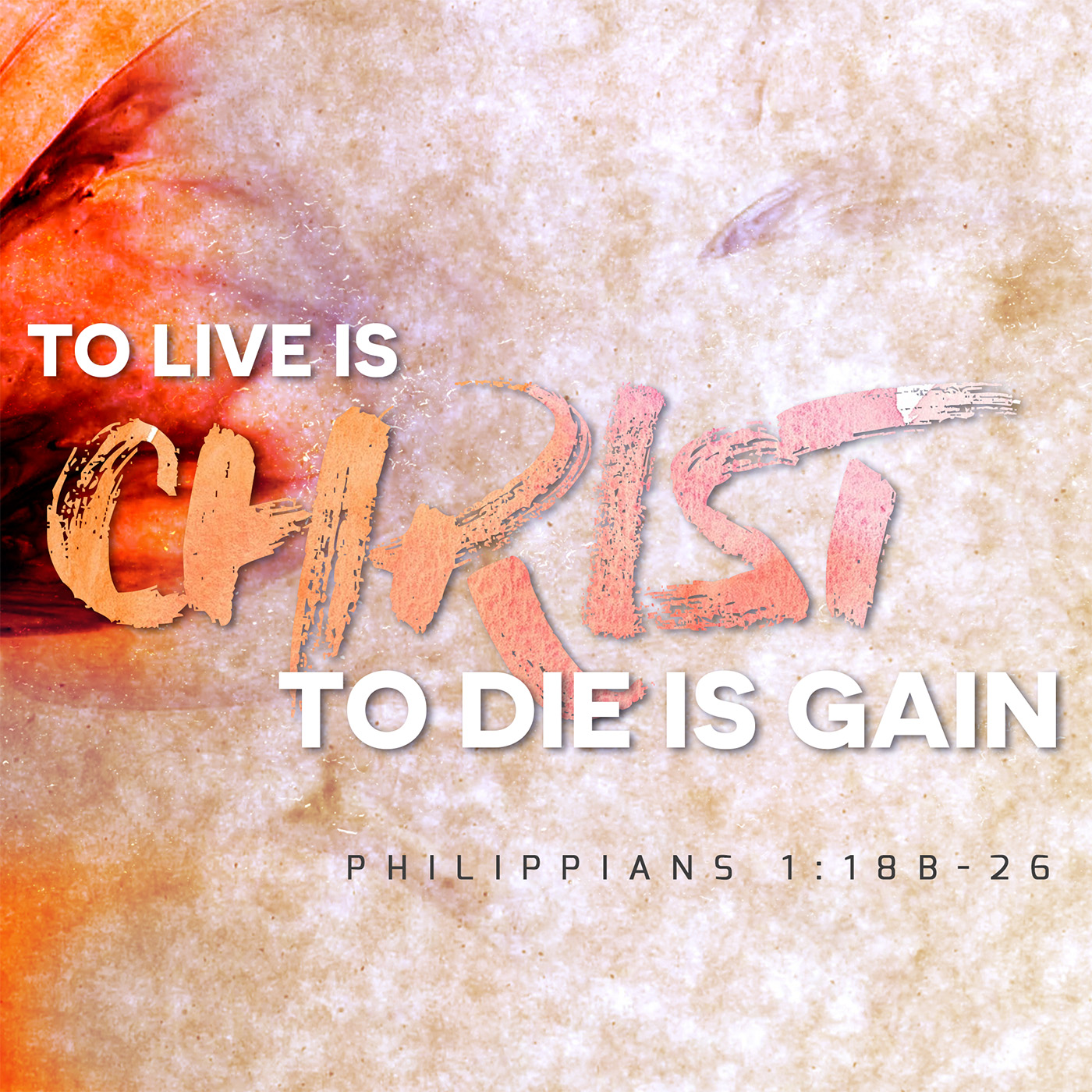 To Live is Christ, to Die is Gain - Living Joyfully in Christ episode artwork