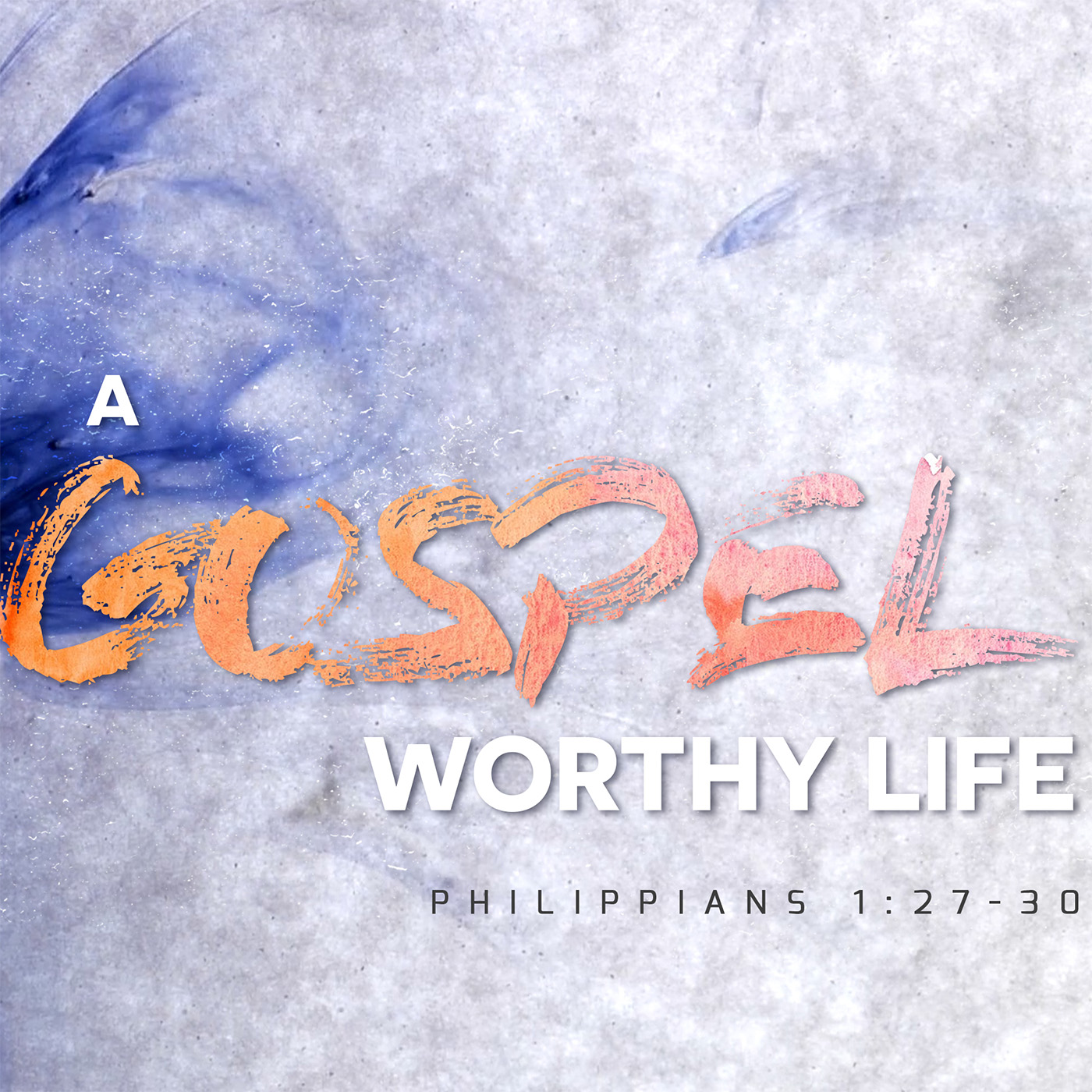 A Gospel Worthy Life - Living Joyfully in Christ episode artwork