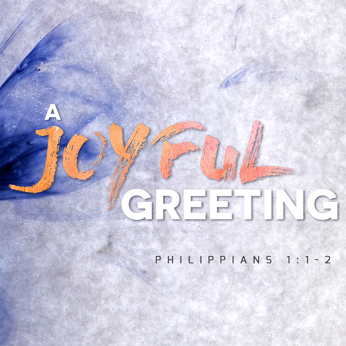 A Joyful Greeting - Living Joyfully in Christ episode artwork