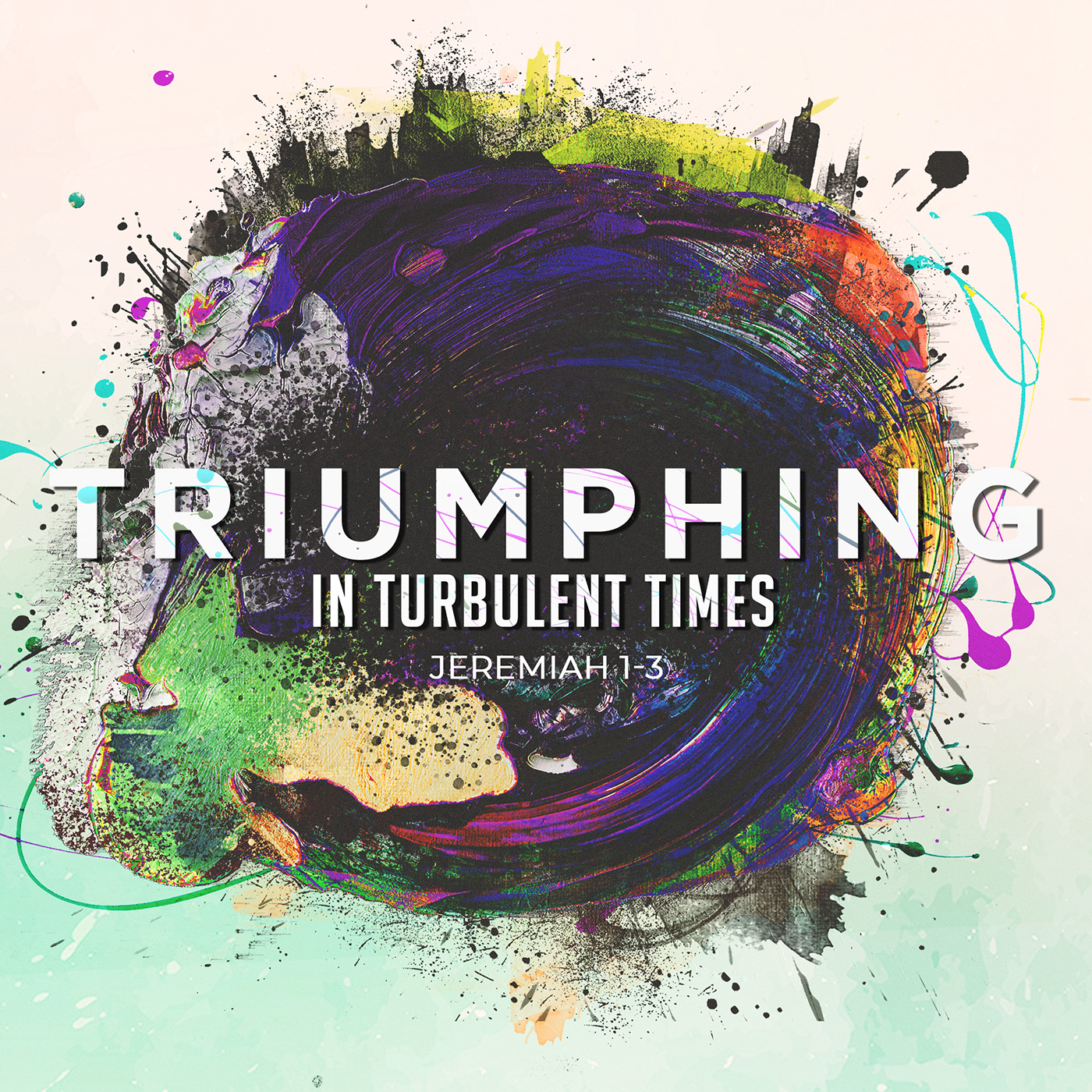 Triumphing in Turbulent Times - Transition Sermons episode artwork