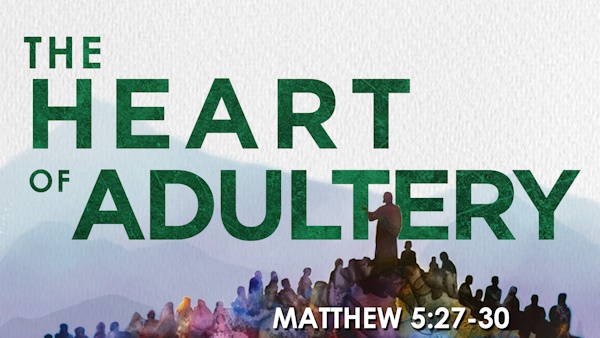 The Heart of Adultery Image